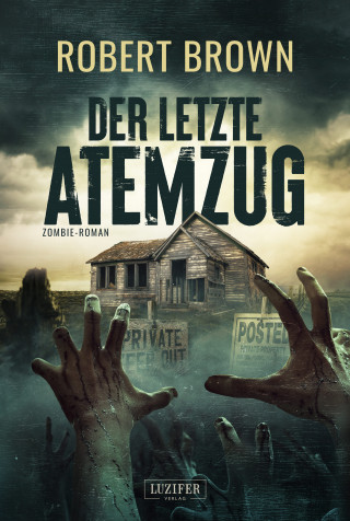 Robert Brown: DER LETZTE ATEMZUG