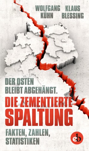 Klaus Blessing, Wolfgang Kühn: Die zementierte Spaltung