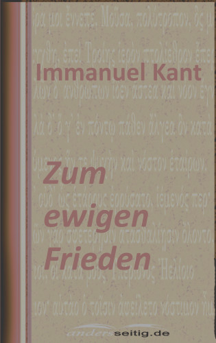 Immanuel Kant: Zum ewigen Frieden