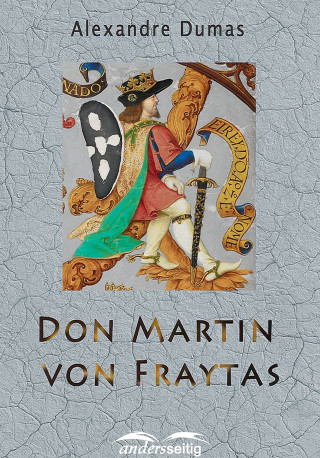 Alexandre Dumas: Don Martin von Fraytas
