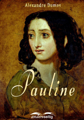 Alexandre Dumas: Pauline