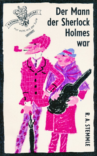 R. A. Stemmle: Der Mann der Sherlock Holmes war