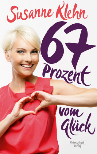 Susanne Klehn: 67 Prozent vom Glück