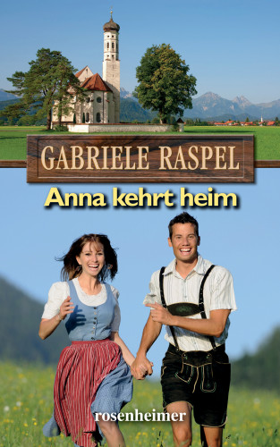 Gabriele Raspel: Anna kehrt heim