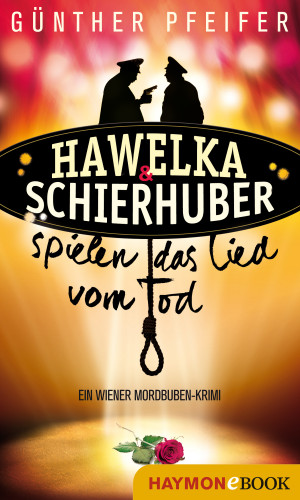 Günther Pfeifer: Hawelka & Schierhuber spielen das Lied vom Tod
