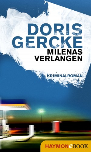 Doris Gercke: Milenas Verlangen