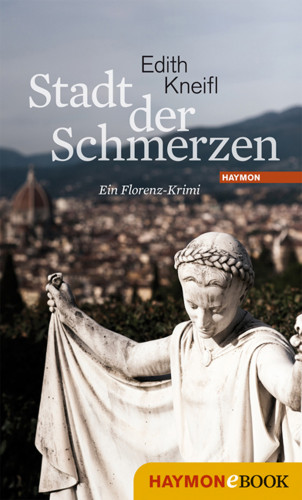 Edith Kneifl: Stadt der Schmerzen