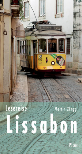 Martin Zinggl: Lesereise Lissabon