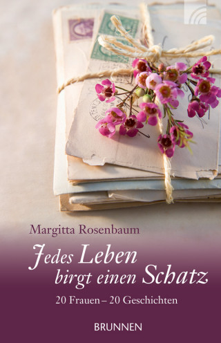 Margitta Rosenbaum: Jedes Leben birgt einen Schatz