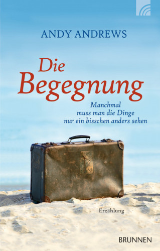 Andy Andrews: Die Begegnung