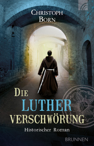 Christoph Born: Die Lutherverschwörung