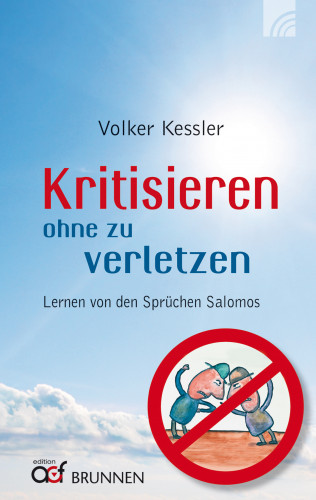 Volker Kessler: Kritisieren ohne zu verletzen