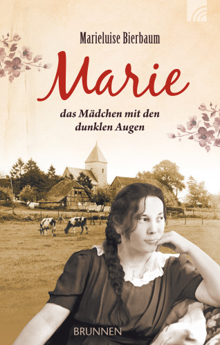 Marieluise Bierbaum: Marie - das Mädchen mit den dunklen Augen