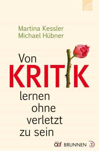 Martina Kessler, Michael Hübner: Von Kritik lernen ohne verletzt zu sein