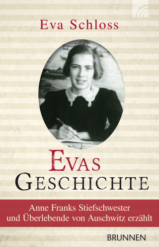 Eva Schloss: Evas Geschichte