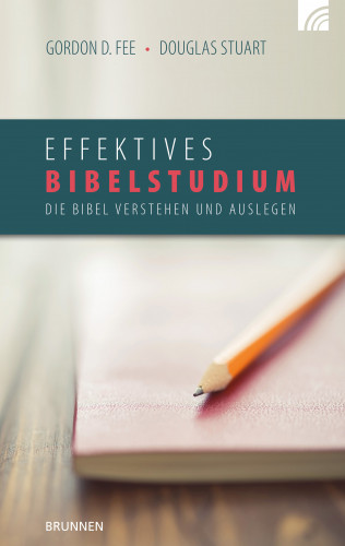 Gordon D. Fee, Douglas Stuart: Effektives Bibelstudium