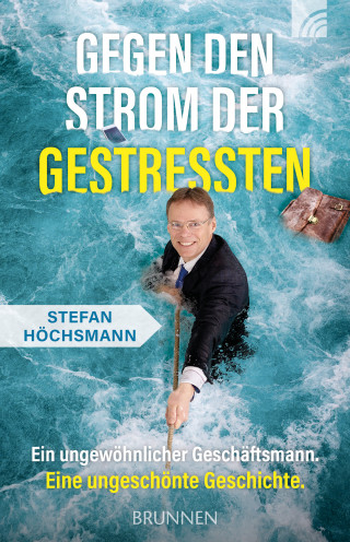 Stefan Höchsmann: Gegen den Strom der Gestressten