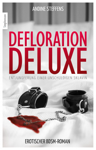 Andine Steffens: Defloration Deluxe