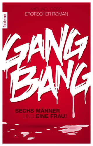 Michael Boss: Gang Bang