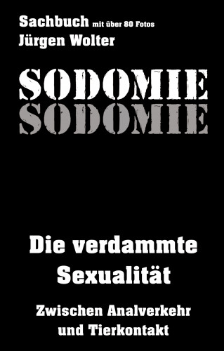 Jürgen Wolter: Sodomie