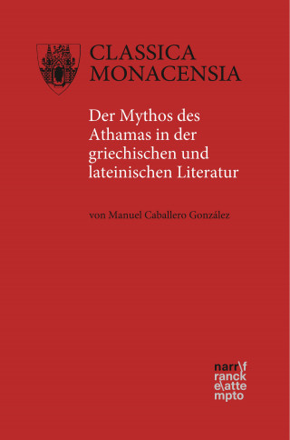 Manuel Caballero González: Der Mythos des Athamas in der griechischen und lateinischen Literatur
