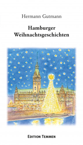 Hermann Gutmann: Hamburger Weihnachtsgeschichten