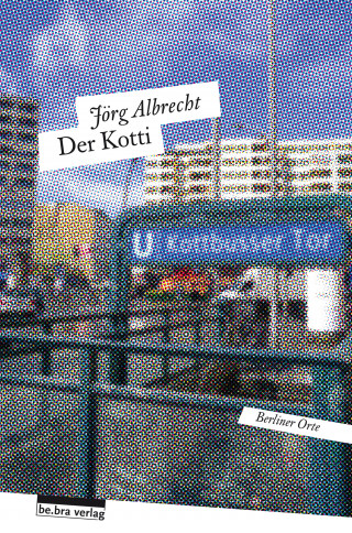 Jörg Albrecht: Der Kotti