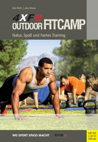 Jörn Rühl, Jens Binias: 4XF Outdoor FitCamp