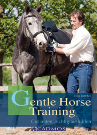 Thies Böttcher: Gentle Horse Training