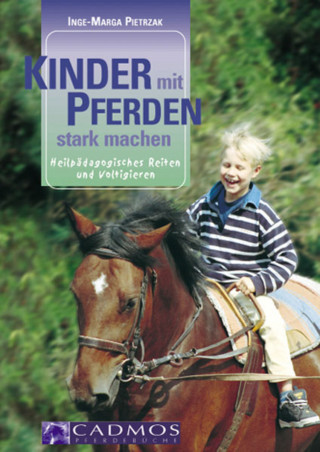 Inge-Marga Pietrzak: Kinder mit Pferden stark machen