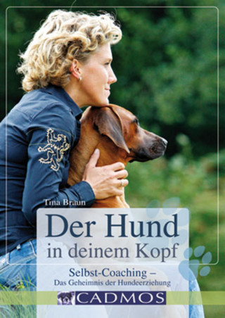 Martina Braun: Der Hund in deinem Kopf