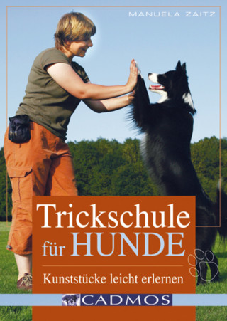 Manuela Zaitz: Trickschule für Hunde (mit Videomaterial)