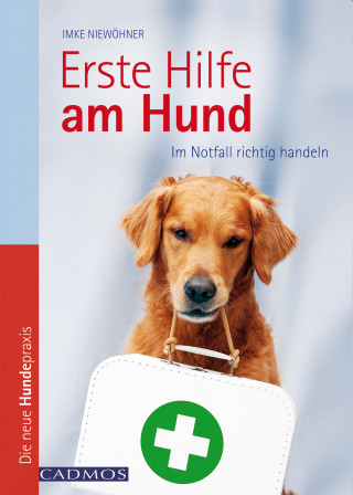 Imke Niewöhner: Erste Hilfe am Hund