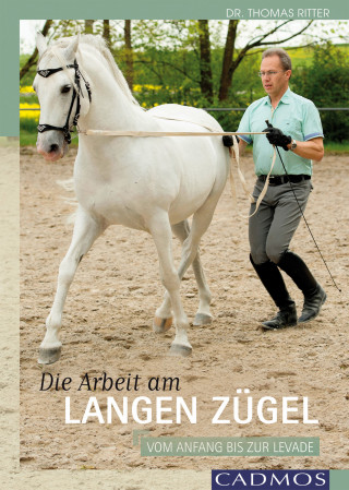 Thomas Ritter: Die Arbeit am Langen Zügel