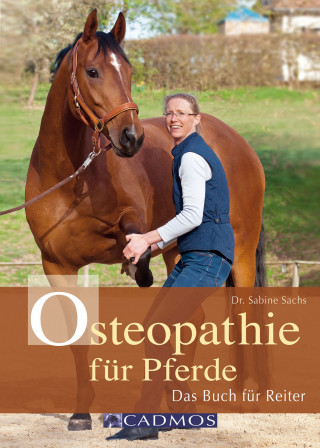 Sabine Sachs: Osteopathie für Pferde