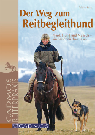 Sabine Lang: Der Weg zum Reitbegleithund