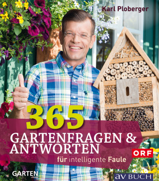Karl Ploberger: 365 Gartenfragen & Antworten
