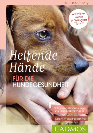 Karin Petra Freiling: Helfende Hände für die Hundegesundheit
