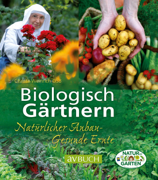 Sr. Christa Weinrich OSB: Biologisch Gärtnern