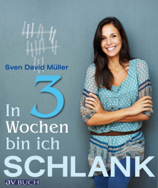 Sven David Müller: In 3 Wochen bin ich schlank