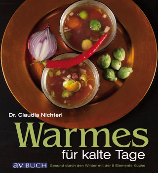 Dr. Claudia Nichterl: Warmes für kalte Tage