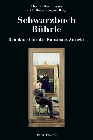 Thomas Buomberger: Schwarzbuch Bührle