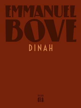 Emmanuel Bove: Dinah