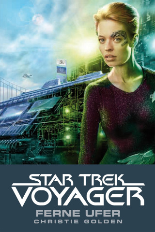 Christie Golden: Star Trek - Voyager 2: Ferne Ufer