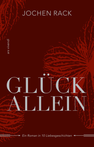 Jochen Rack: Glück allein (eBook)