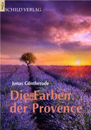 Jonas Güntherode: Die Farben der Provence