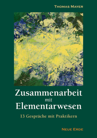 Thomas Mayer: Zusammenarbeit mit Elementarwesen