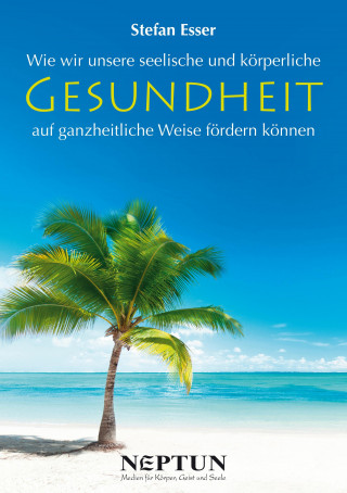 Stefan Esser: Gesundheit