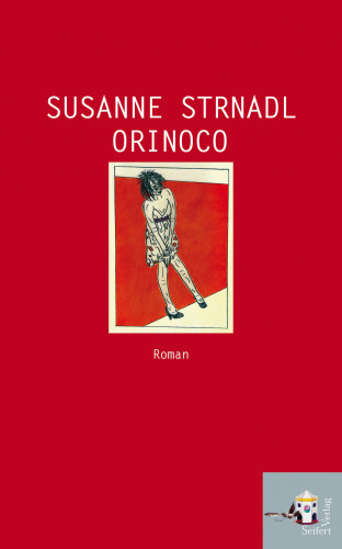 Susanne Strnadl: Orinoco