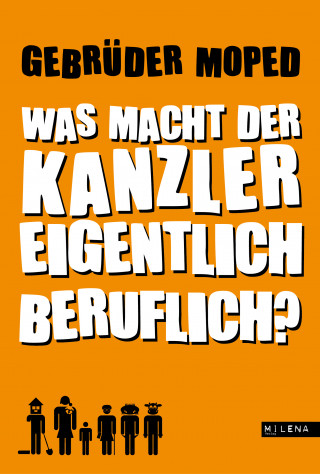 Gebrüder Moped: Was macht der Kanzler eigentlich beruflich?